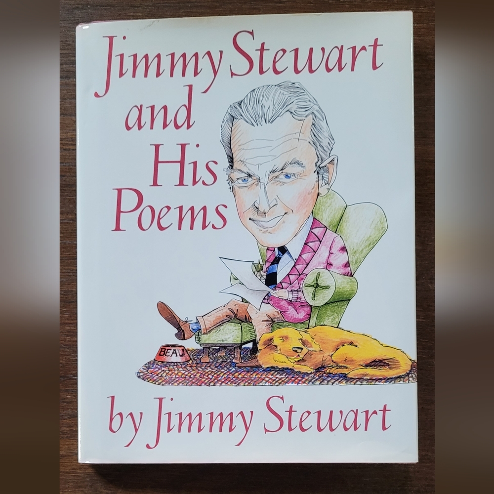 Vintage 1989 First Edition Autographed Jimmy Stewart and His Poems Book
